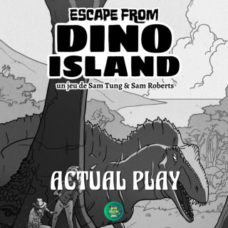 Actual Play - Escape from Dino Island - Episode 2/2